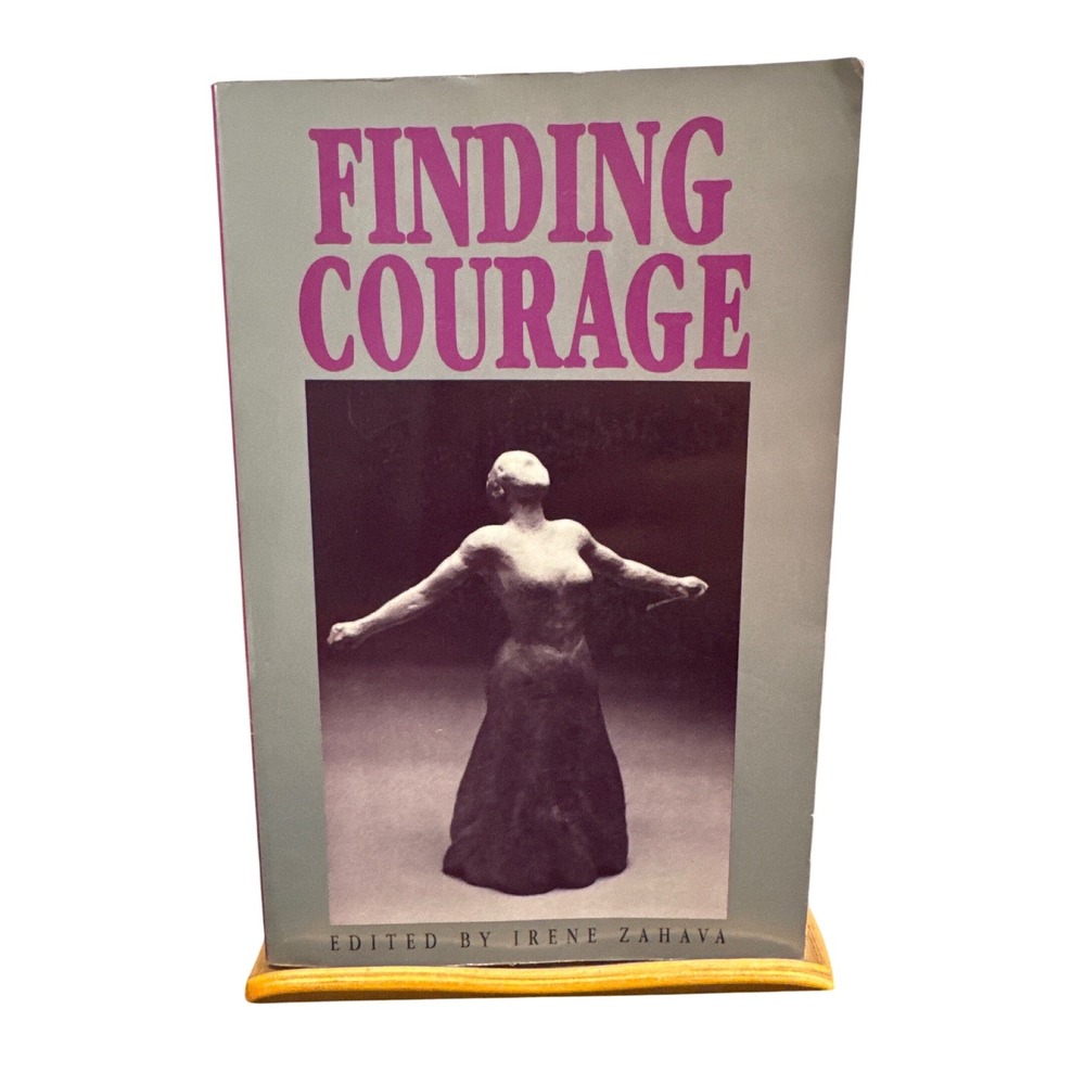 Finding Courage Writings by Women Irene Zahava 1989 First Edition Paperback